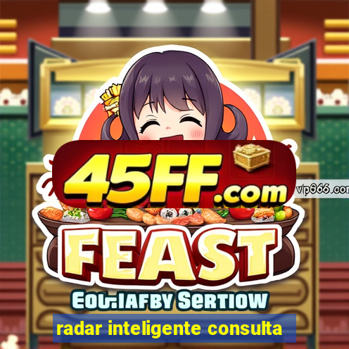 radar inteligente consulta